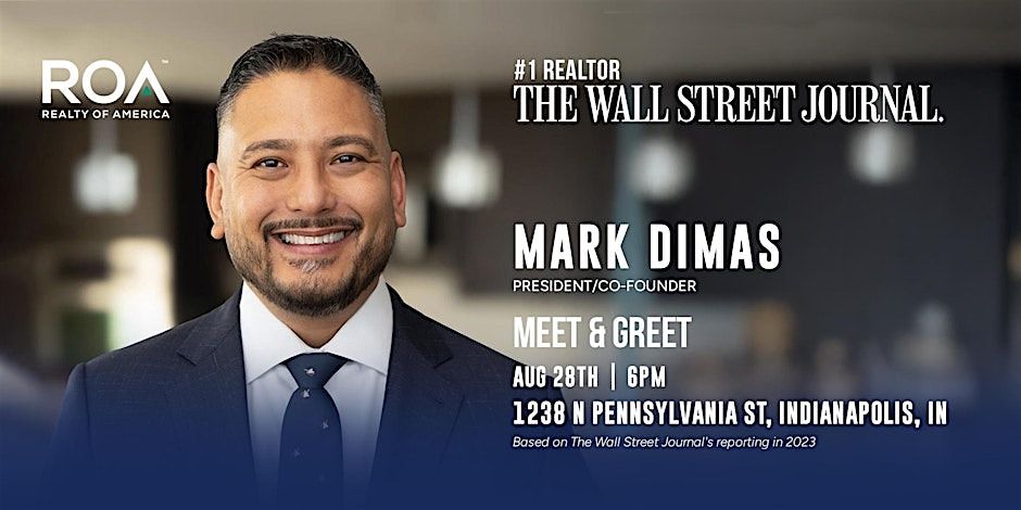 Meet & Greet: Mark Dimas #1 Realtor - The Wall Street Journal, 28 August | Event in Indianapolis | AllEvents