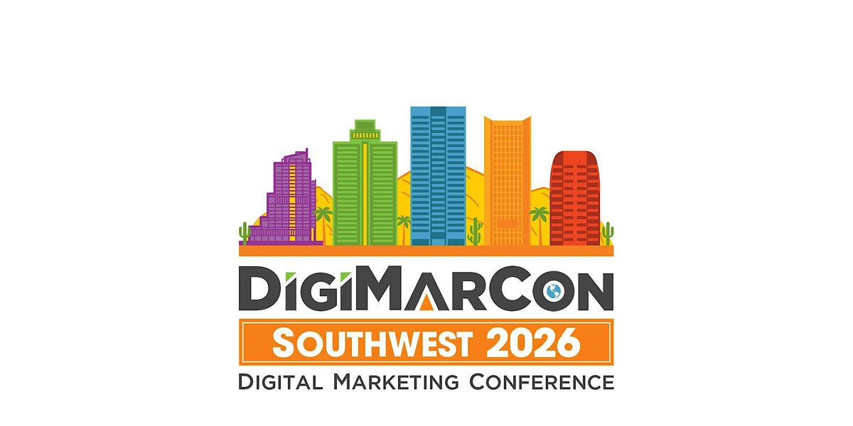 DigiMarCon Southwest 2026 - Digital Marketing Conference & Exhibition, 9 November | Event in Phoenix | AllEvents
