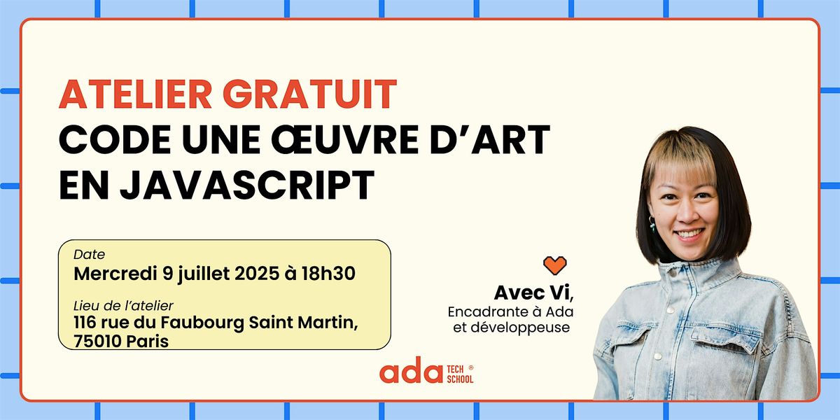 Code une oeuvre d'art en Javascript !, 9 July | Event in Paris | AllEvents