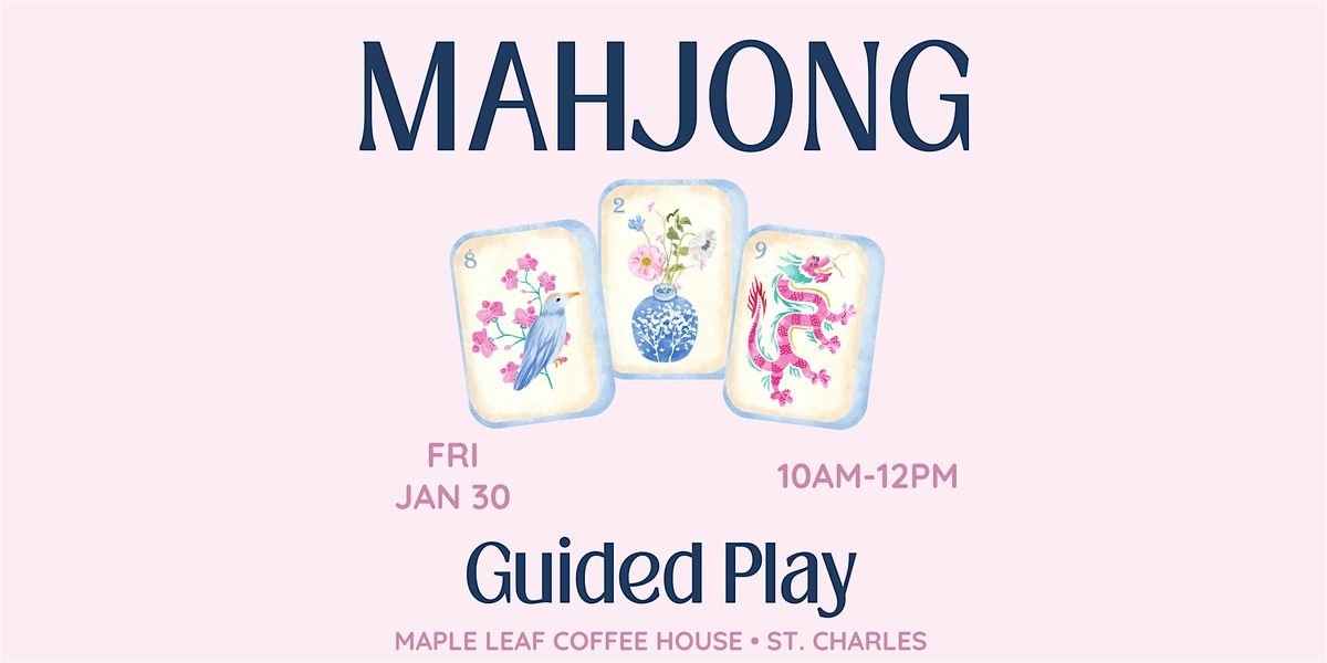 Mahjong Guided Play at Maple Leaf Coffee House, 30 January | Event in St. Charles | AllEvents