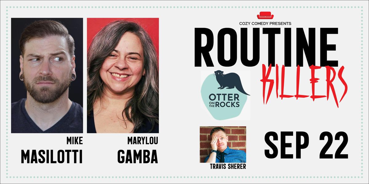 Routine Killers: Mike Masilotti & Mary Lou Gamba!, 21 September | Event in Seattle | AllEvents
