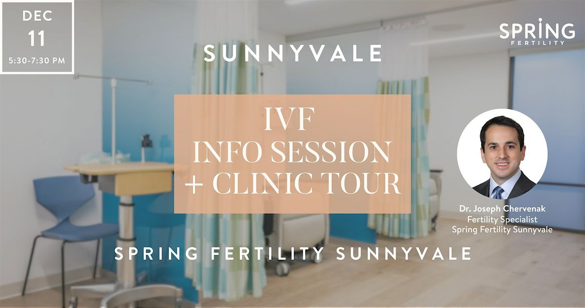 IVF Info Session + Spring Fertility Sunnyvale Clinic Tour, 11 December | Event in Sunnyvale | AllEvents
