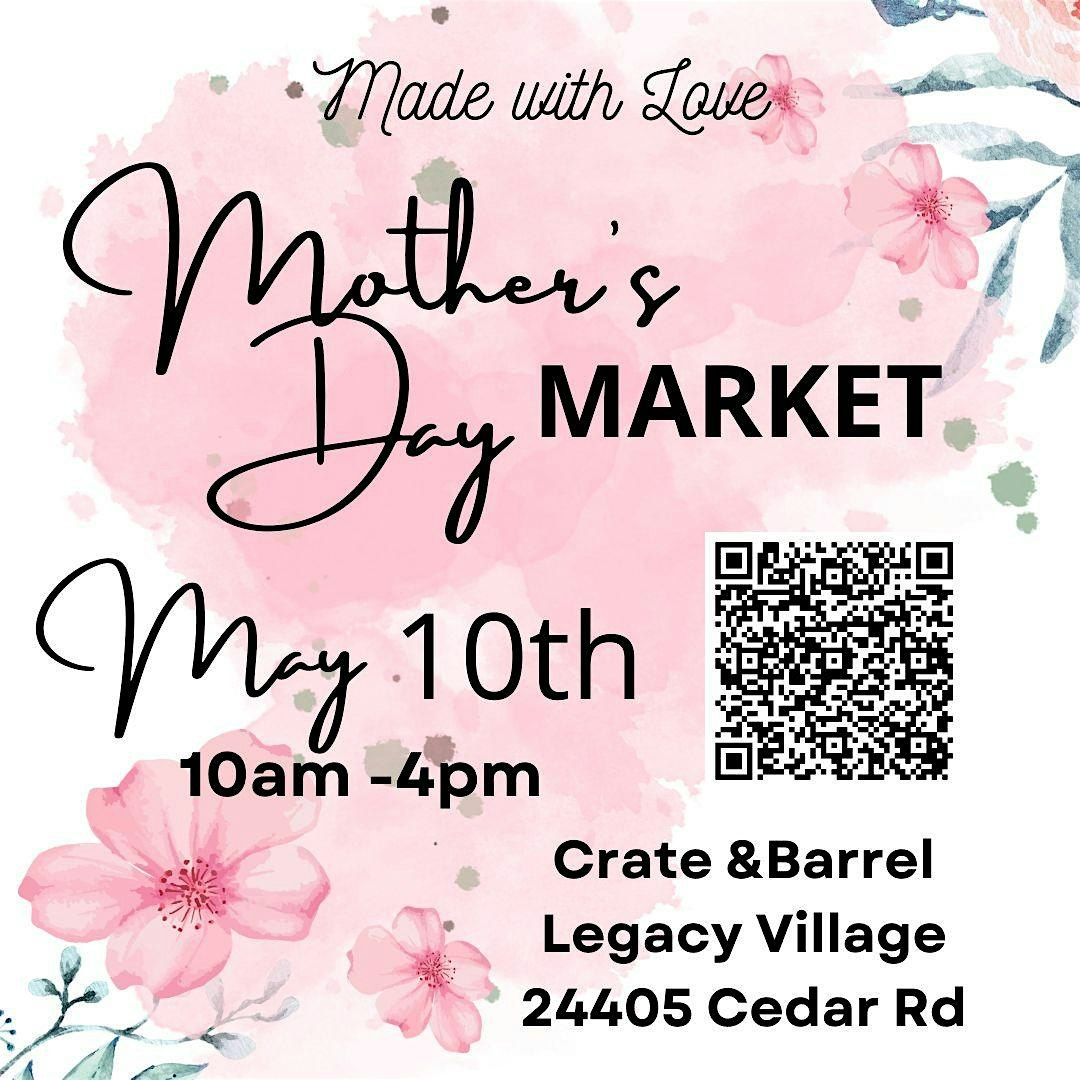 Made with Love Mother's Day Market at Crate & Barrel Legacy Village, 10 May | Event in Lyndhurst | AllEvents