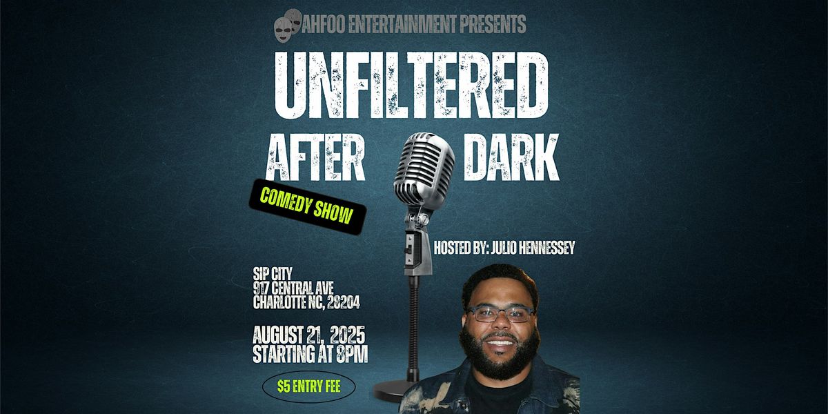 Unfiltered After Dark Comedy Show, 21 August | Event in Charlotte | AllEvents