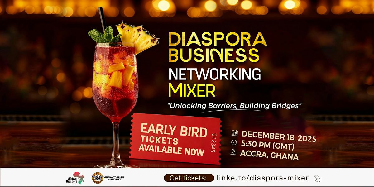 Diaspora Business Networking Mixer, 18 December | Event in Accra | AllEvents