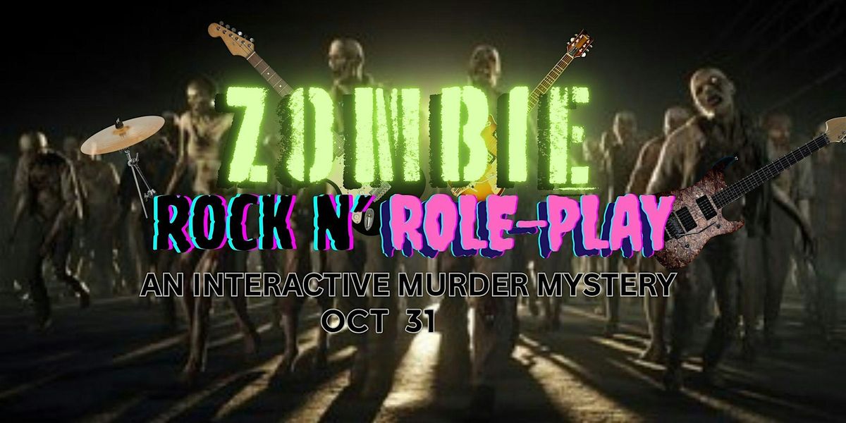 Zombie Rock N Role-play!  An interactive  M**der mystery., 31 October | Event in Lexington | AllEvents