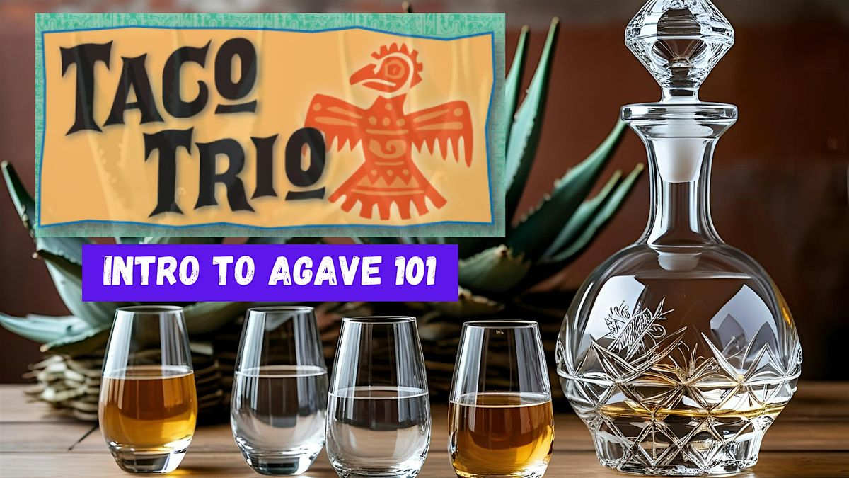 Taco Trio - Intro to Agave  101 Class, 19 July | Event in South Portland | AllEvents