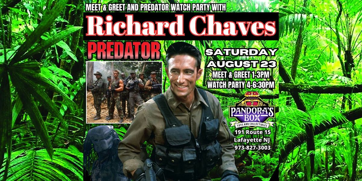 Meet & Greet & Predator VIP Watch Party w/ Richard Chaves at Pandora's Box, 23 August | Event in Lafayette