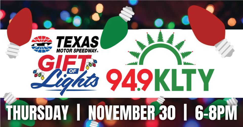 94.9 KLTY at Gift of Lights at Texas Motor Speedway, Gift of Lights at Texas Motor Speedway