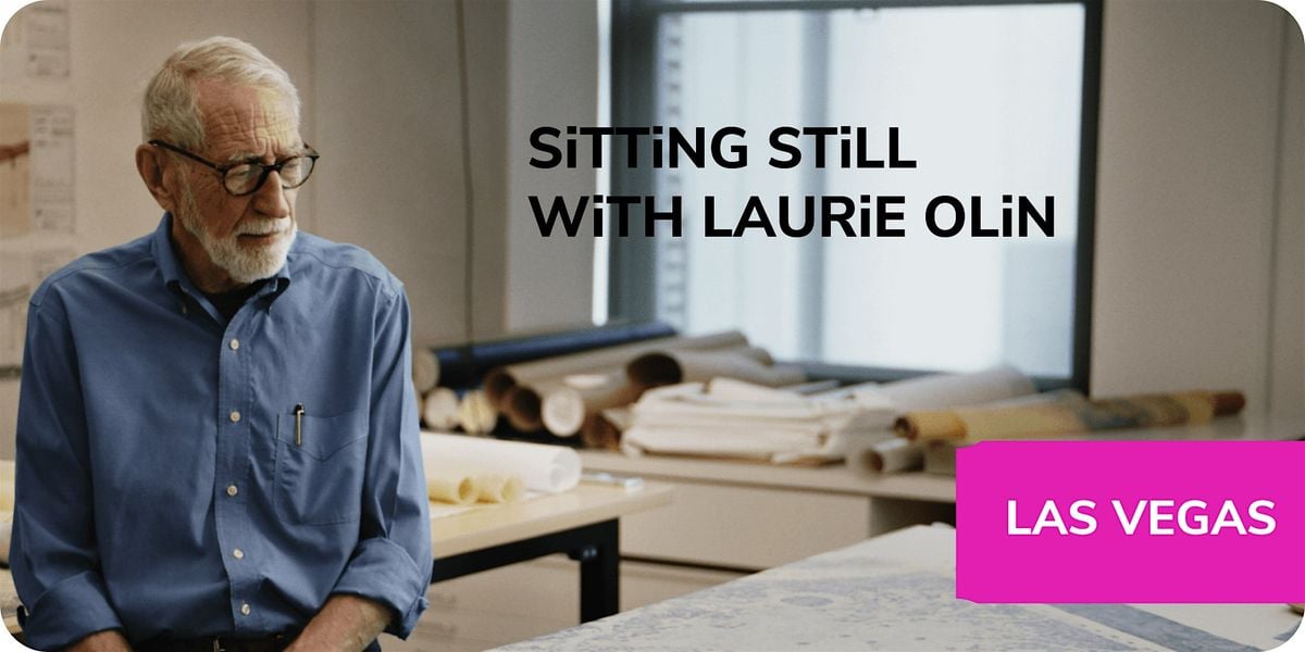 Movie Screening: SiTTiNG STiLL WiTH LAURiE OLiN (LAS VEGAS), 10 September | Event in Las Vegas | AllEvents