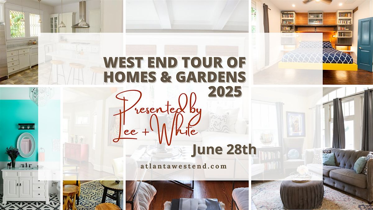 West End Tour of Homes & Gardens 2025, 28 June | Event in Atlanta | AllEvents