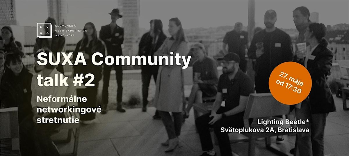 SUXA Community talk #2, 27 May | Event in Bratislava | AllEvents