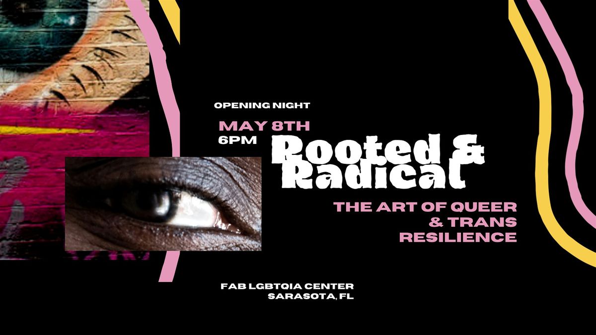 Rooted & Radical – The Art of Queer & Trans Resilience, 8 May | Event in Sarasota | AllEvents