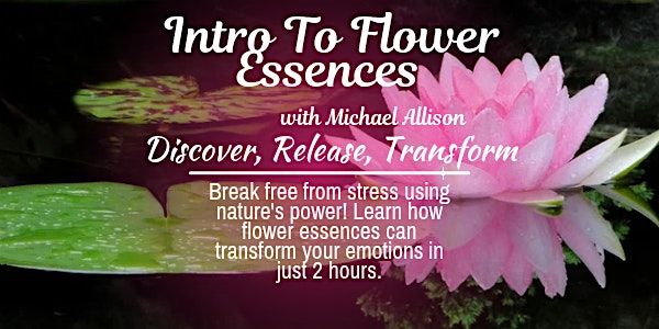 Intro to Flower Essences Workshop by Michael Allison, 11 October | Event in Ferndale | AllEvents