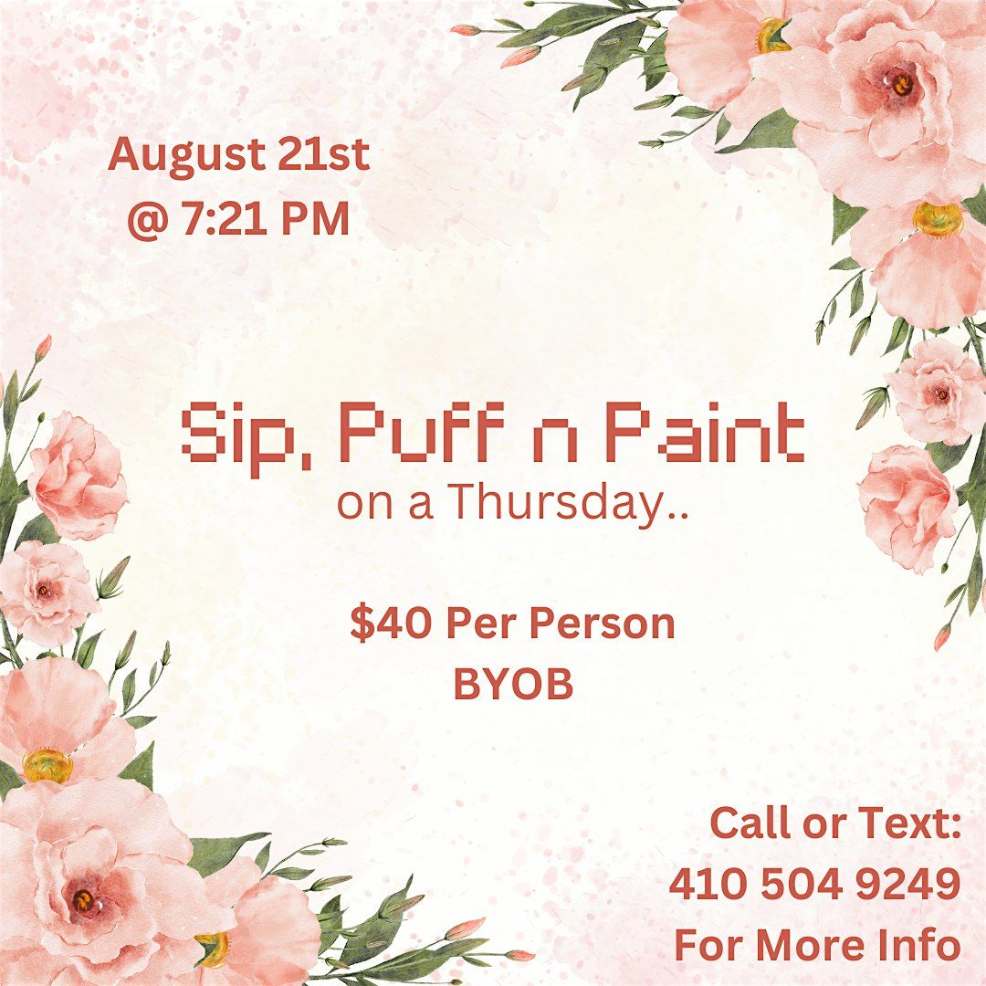 Sip, Puff n Paint on a Thursday! @ Baltimore's BEST Art Gallery, 21 August | Event in Baltimore | AllEvents