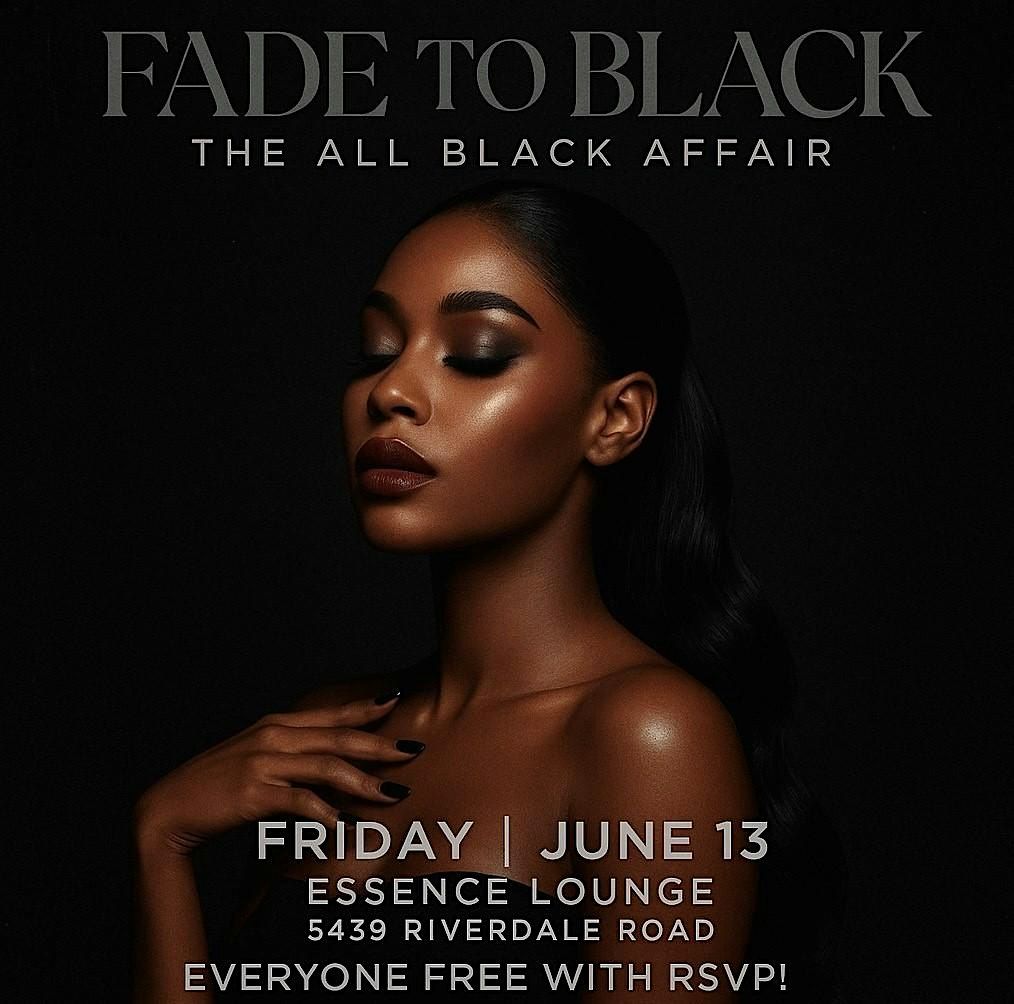FADE TO BLACK: FREE WITH RSVP – ALL BLACK EVERYTHING, 13 June | Event in Atlanta | AllEvents