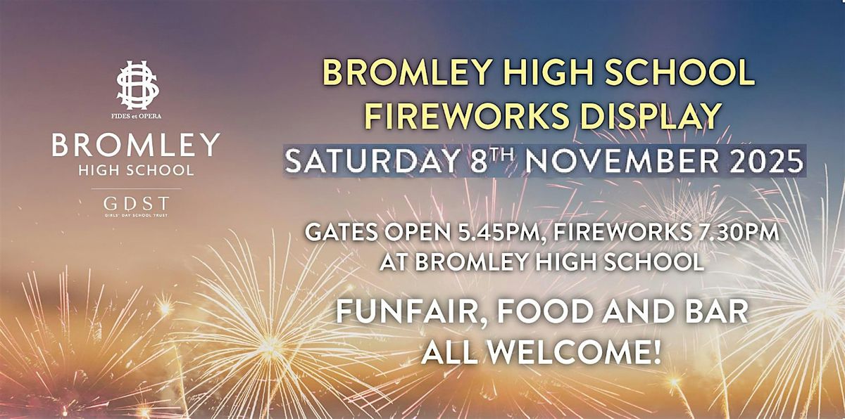 Bromley High Fireworks 2025, 8 November | Event in Bromley | AllEvents