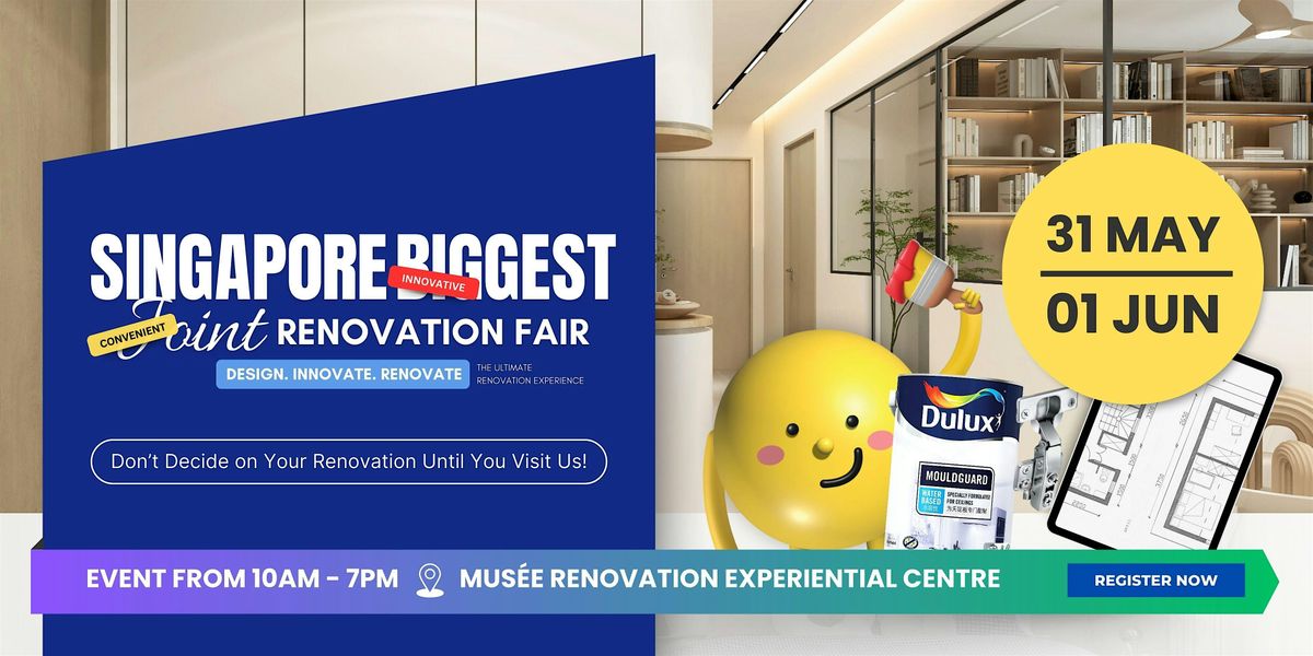Singapore Biggest Joint Renovation Fair, 31 May | Event in Paya Lebar | AllEvents