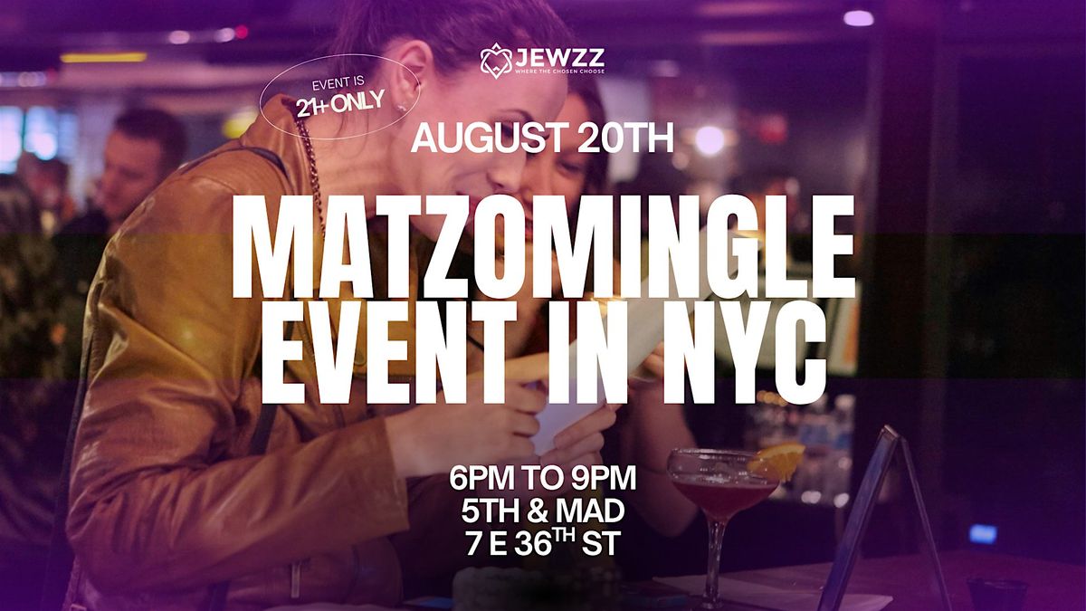 MATZOMINGLE® AFTER WORK EVENT @ New York August 2025, 20 August | Event in New York | AllEvents