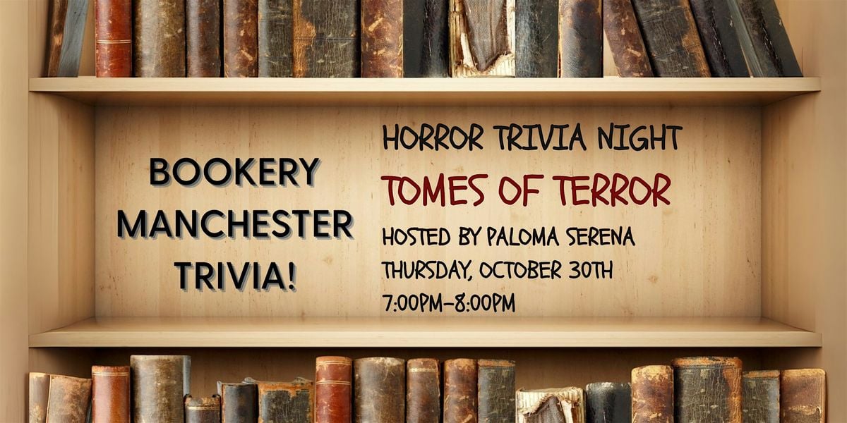 Trivia Night: TOMES OF TERROR, 30 October | Event in Manchester | AllEvents
