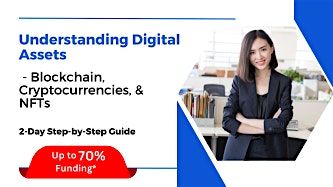 [20 & 21 Nov 2025] Understanding Digital Assets - Blockchain, Crypto, 20 November | Event in Singapore