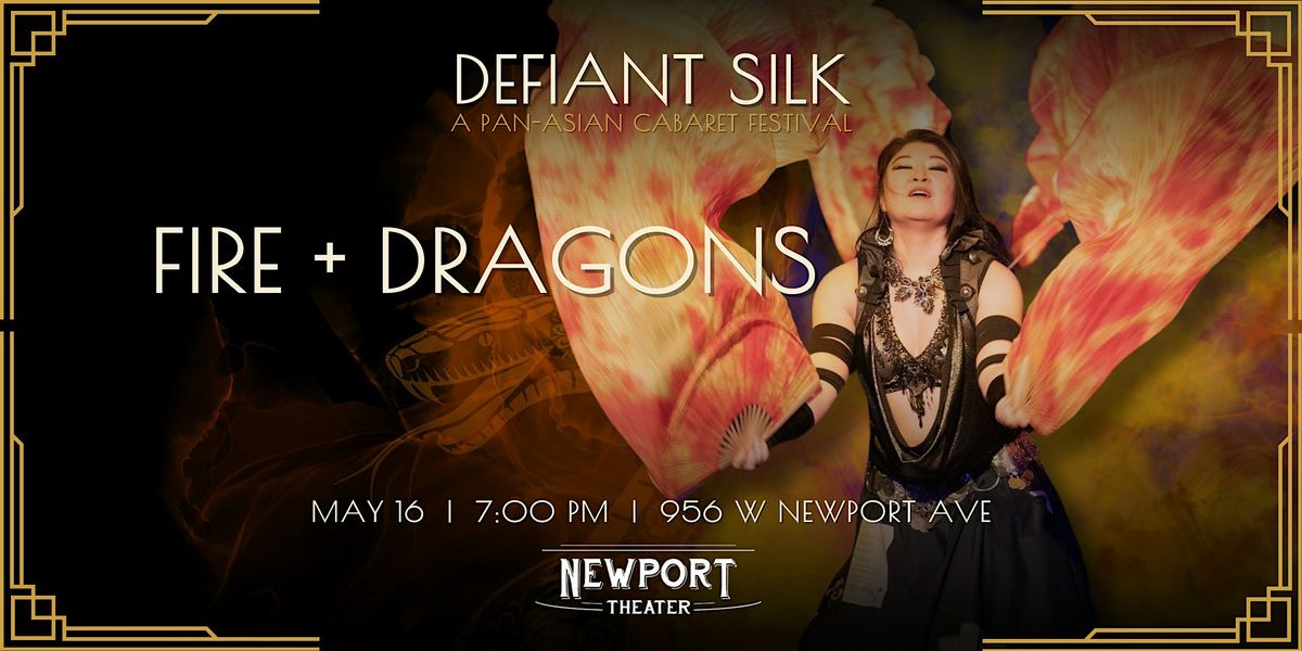 Fire + Dragons (Defiant Silk Festival), 16 May | Event in Chicago | AllEvents