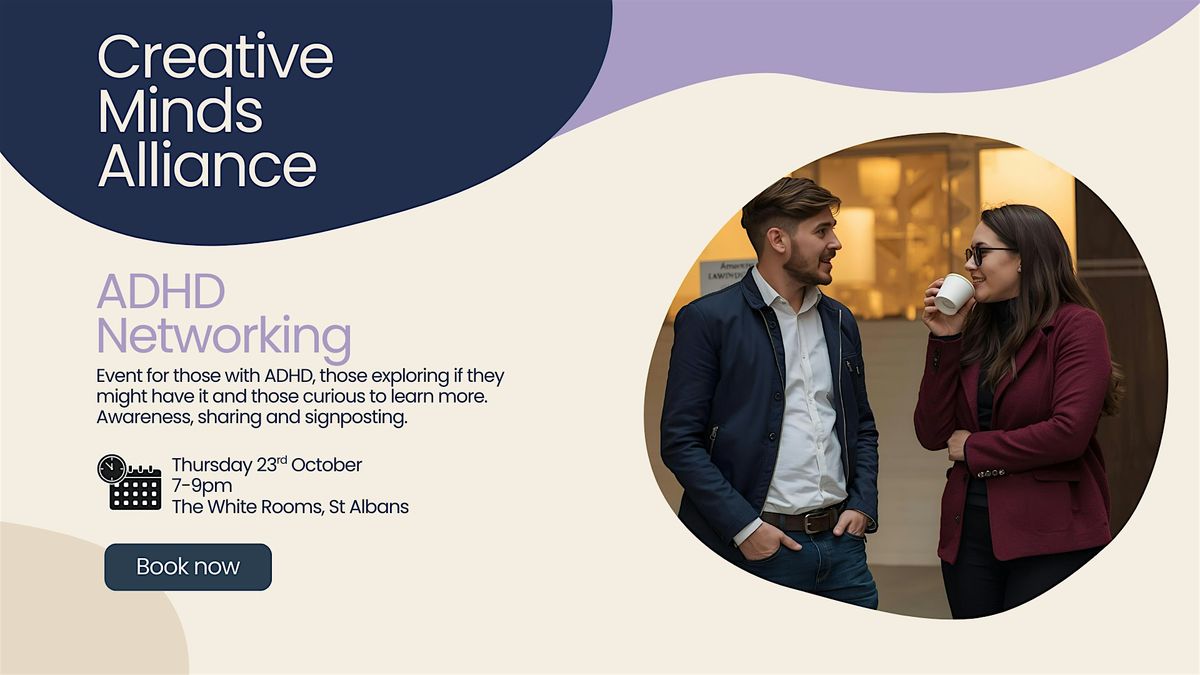 ADHD networking, 23 October | Event in St Albans | AllEvents