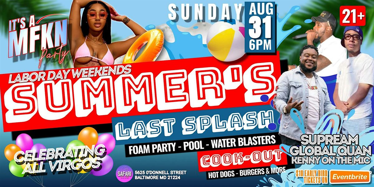 SUMMER'S LAST SPLASH - LABOR DAY WEEKEND, 31 August | Event in Baltimore | AllEvents