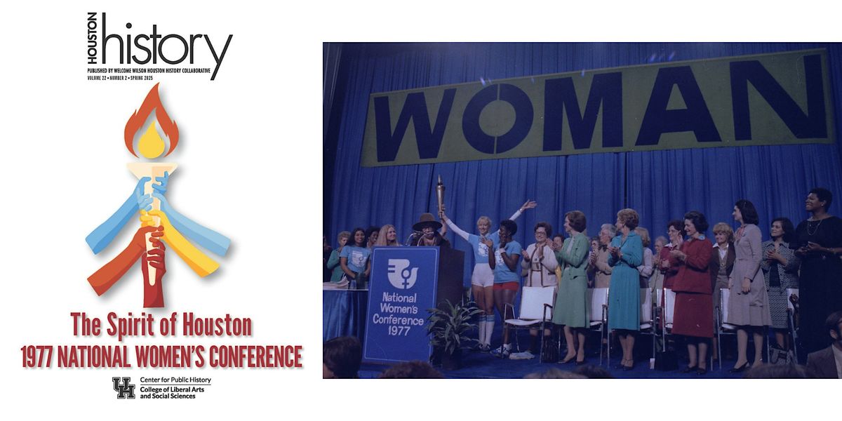Houston History Magazine Launch: 1977 National Women's Conference!, 26 August | Event in Houston | AllEvents