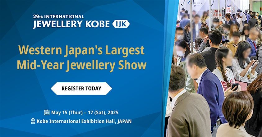 International Jewellery Kobe (IJK) 2025, 15 May | Event in Kobe | AllEvents
