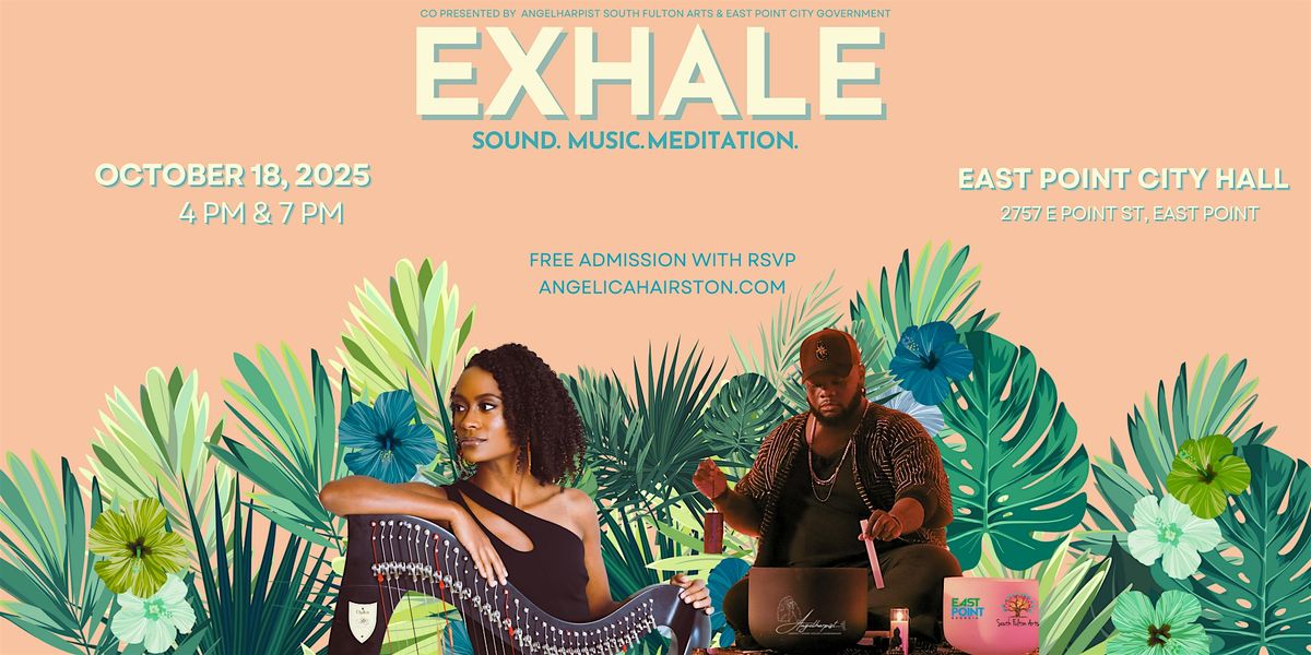 Exhale: An Evening of Sound, Music, and Meditation, 18 October | Event in East Point | AllEvents