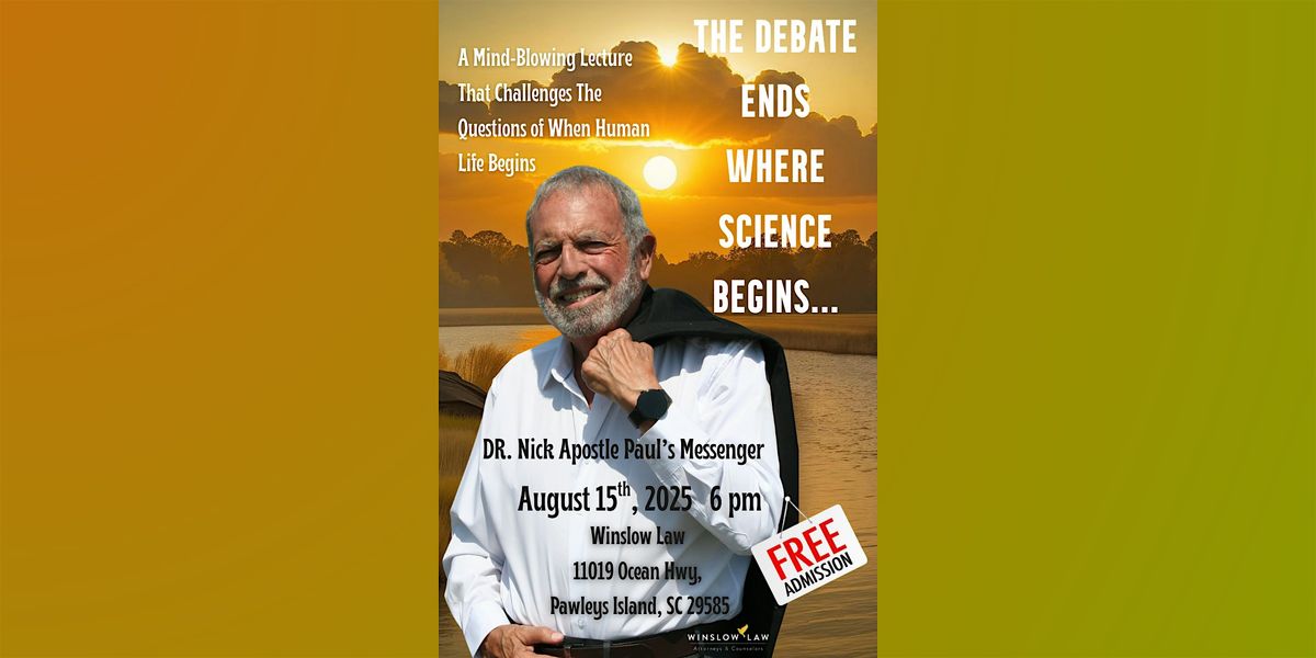 Lecture - The Science behind when human life begins, 15 August | Event in Pawleys Island | AllEvents