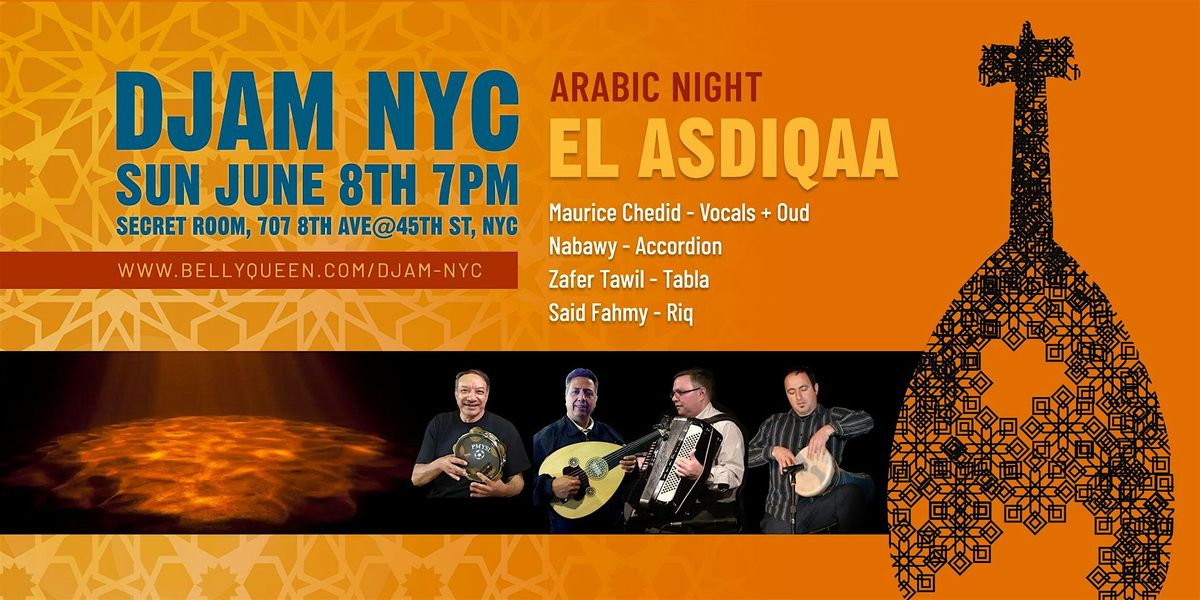 Djam NYC Arabic Night with Live Music + Belly Dance, 8 June | Event in New York | AllEvents