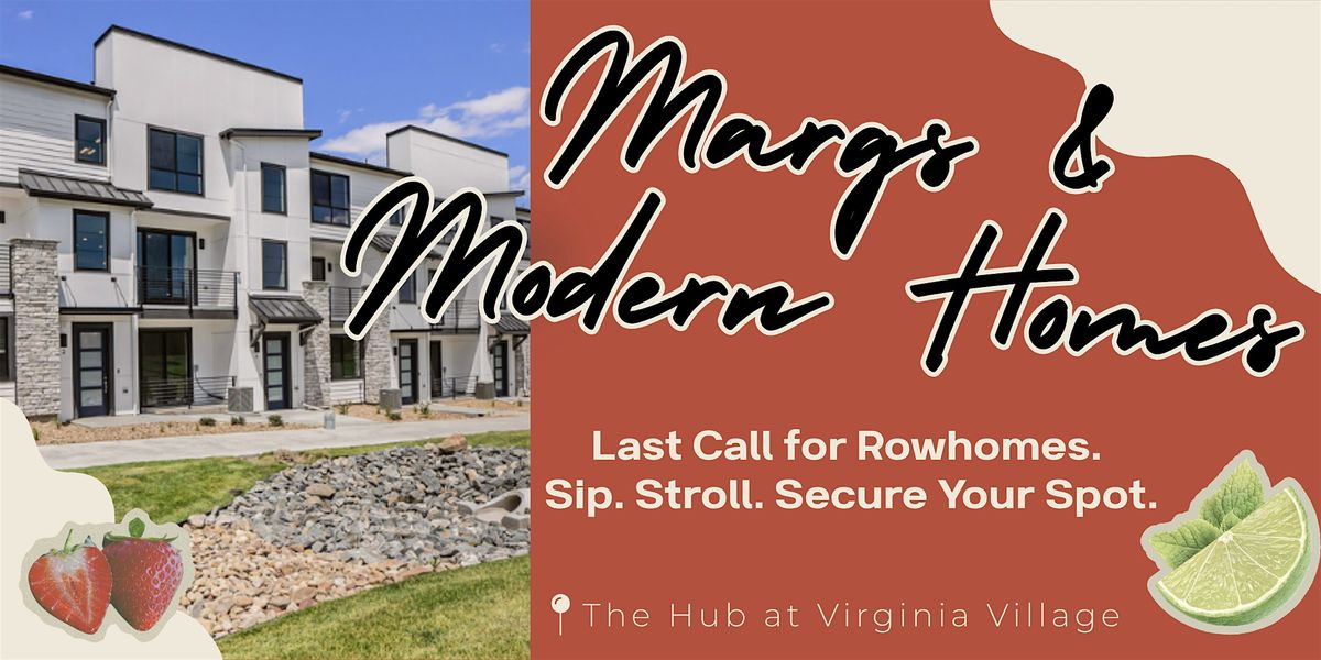Margs & Modern Homes - Last Call at The Hub! | Event in Denver | AllEvents