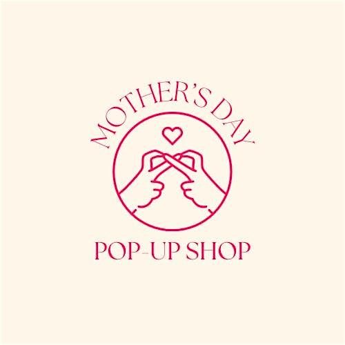Mother's Day Pop-up Shop, 31 May | Event in Philadelphia | AllEvents