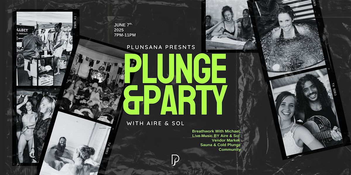 Plunge & Party at Plunsana with Aire & Sol, 7 June | Event in St. Petersburg | AllEvents