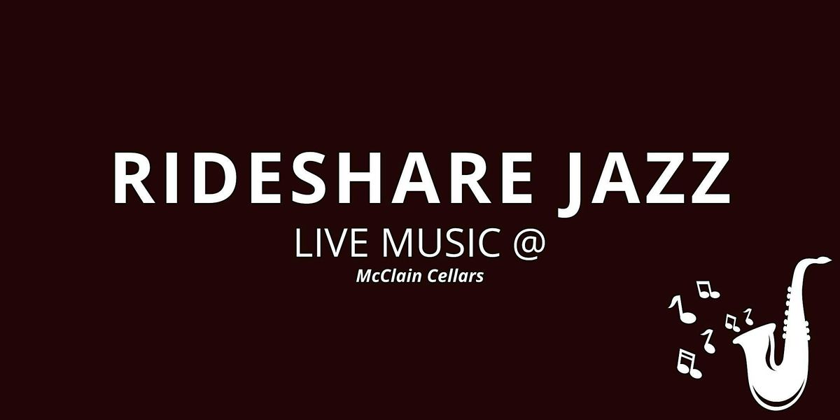 Solvang - Jazz & Wine Fusion: Live Music by Rideshare at McClain Cellars!, 31 May | Event in Solvang | AllEvents