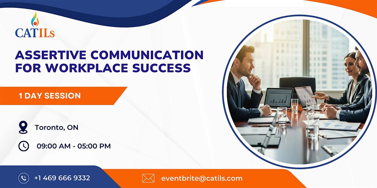 Assertive Communication for Workplace Success – 1 Day Session in Toronto, 13 November | Event in Toronto