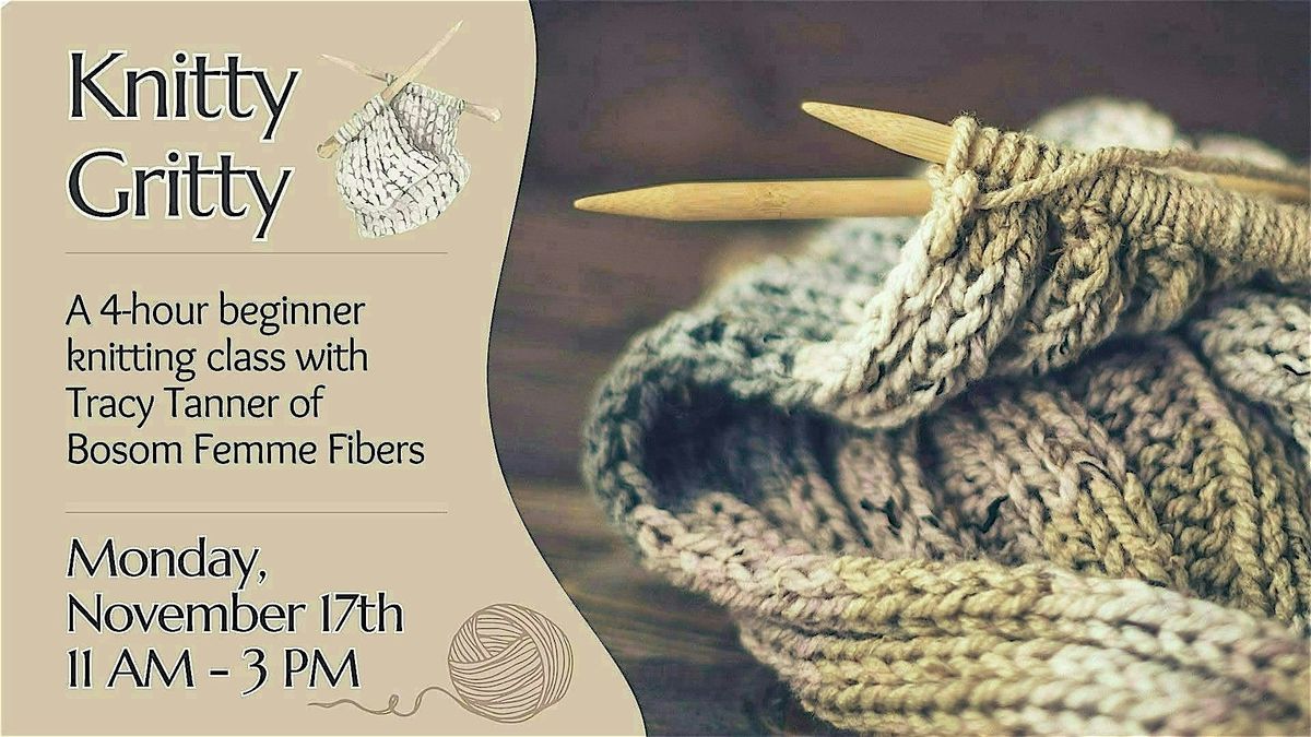 Knitty Gritty: Beginner Knitting  Class with Tracy Tanner, 17 November | Event in Buffalo | AllEvents
