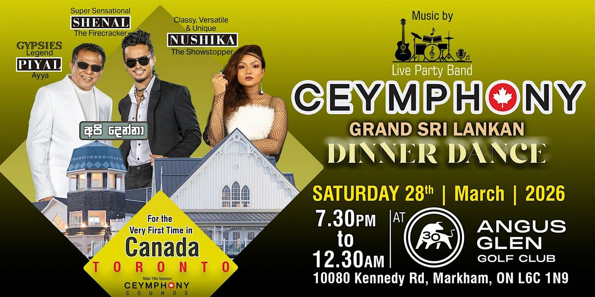 Ceymphony Grand Sri Lankan Dinner Dance (feat. Piyal, Shenal and Nushika), 28 March | Event in Markham | AllEvents