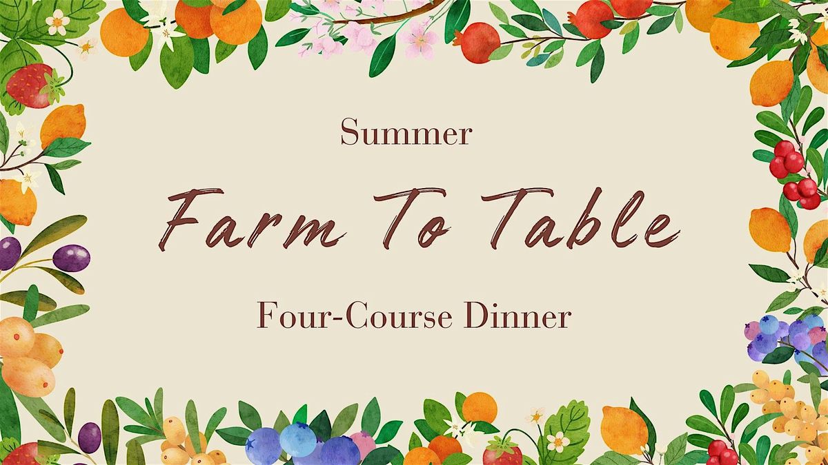 Farm to Table Dinner (Summer), 13 July | Event in Hilton | AllEvents