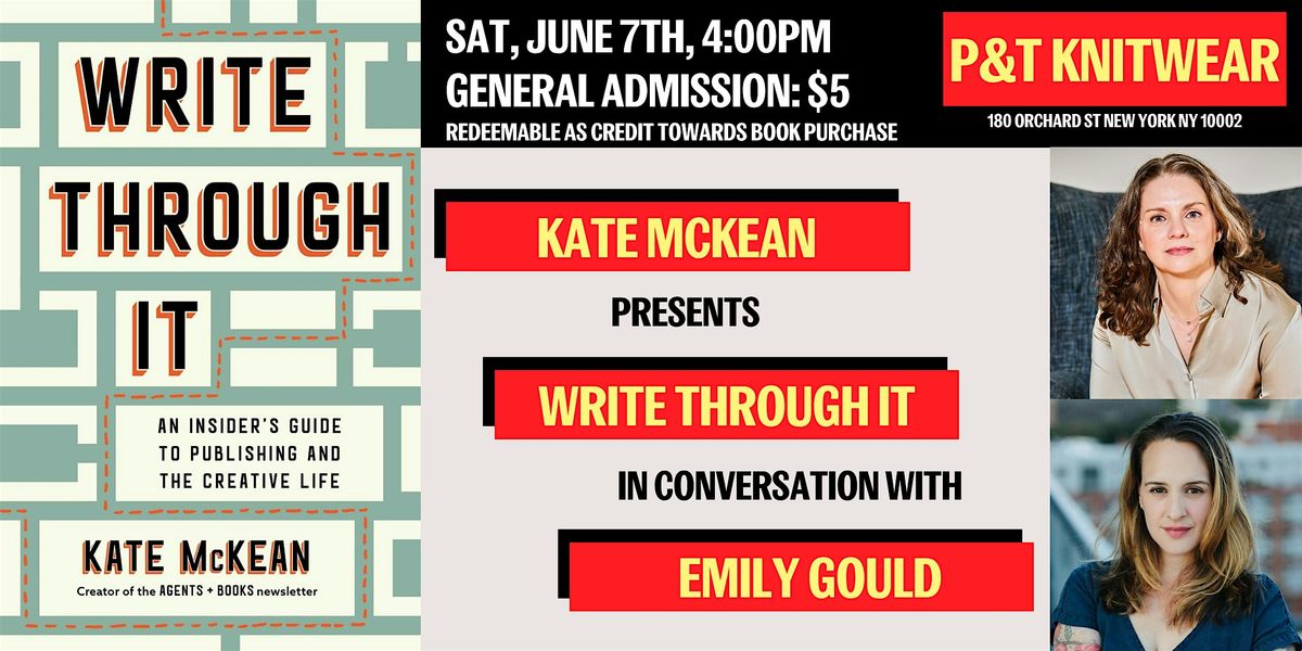 Kate McKean presents Write Through It, featuring Emily Gould | Event in New York | AllEvents