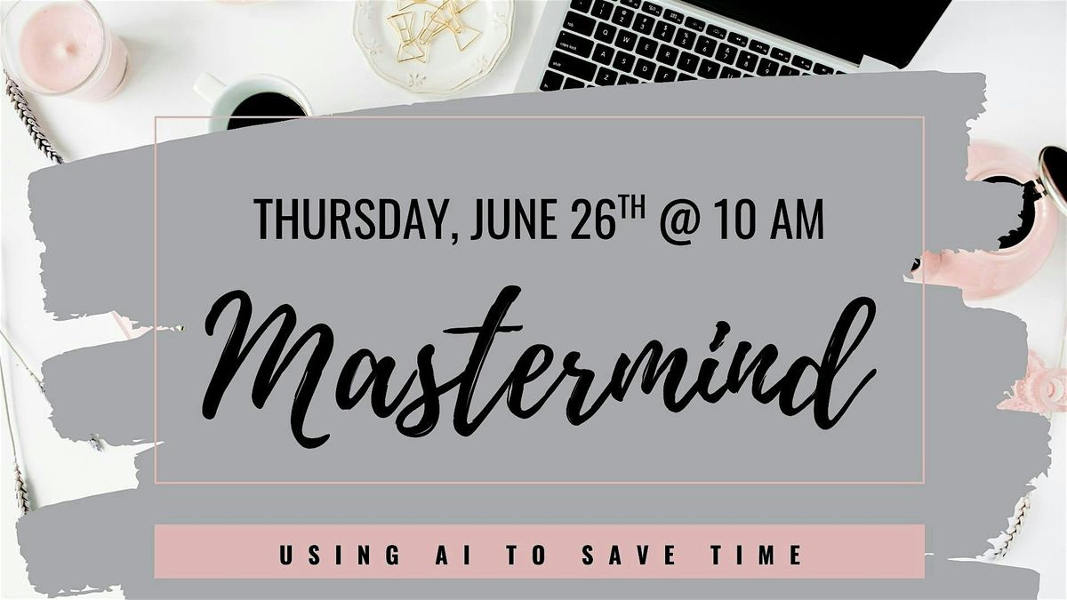 Mastermind: Using AI to Save Time, 26 June | Event in Newberg | AllEvents