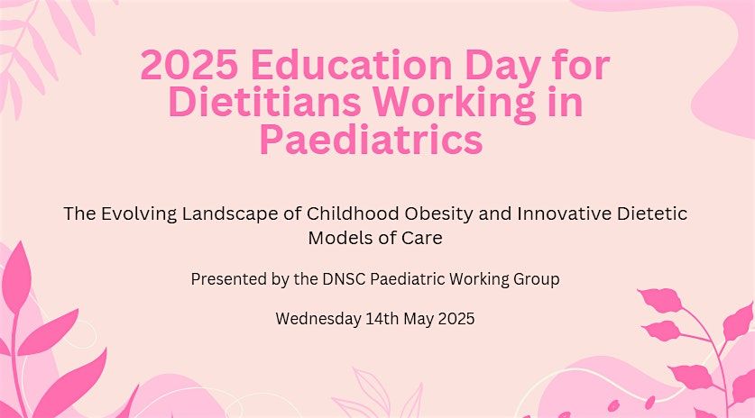 2025 Education Day for Dietitians Working in Paediatrics, 14 May | Event in South Brisbane | AllEvents