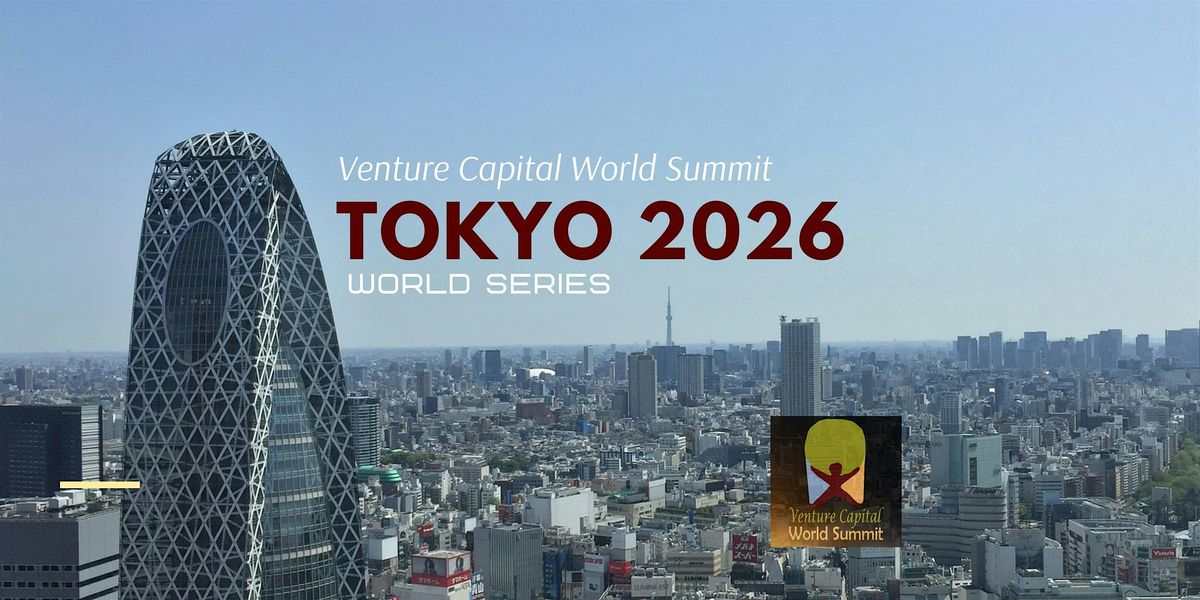 Tokyo 2026 Venture Capital World Summit