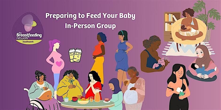 In Person Preparing to Feed Your Baby Workshop - Southwark, London, 4 July | Event in London | AllEvents