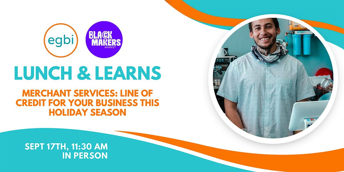 Lunch & Learn: Merchant Services - Line of Business Credit for the Holidays, 17 September | Event in Austin