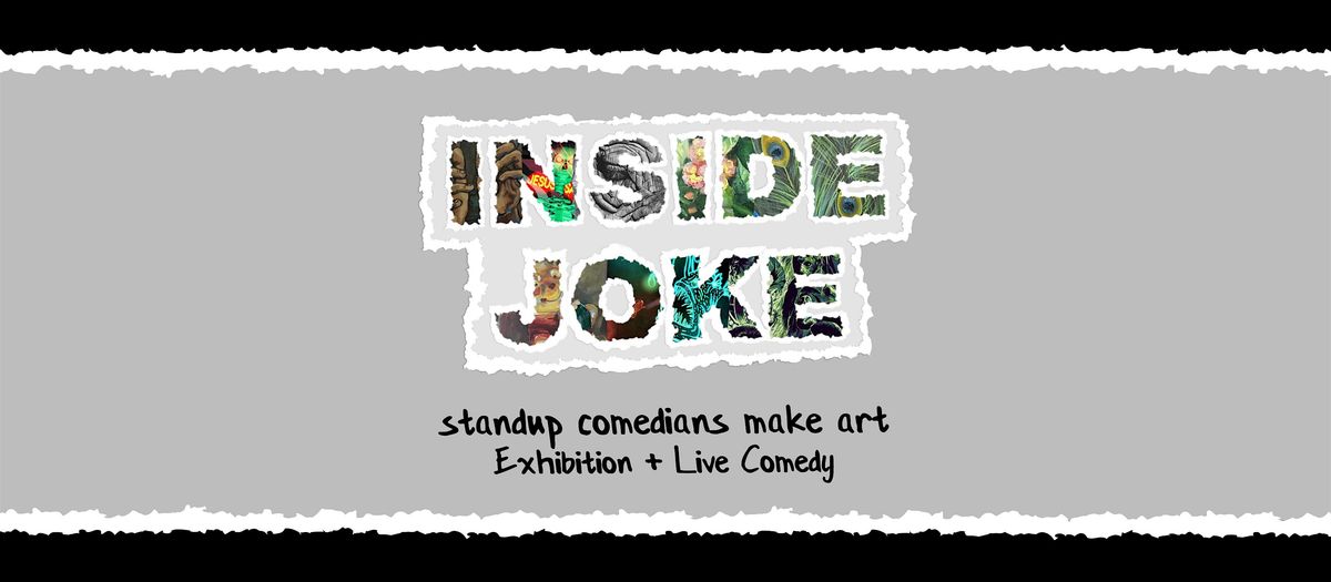 Inside Joke: Gallery Exhibition + Comedy Show! (FREE!), 24 October | Event in Somerville | AllEvents