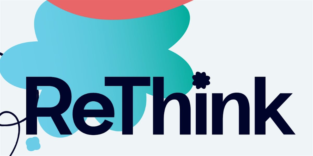 ReThink, 29 October | Event in Larne | AllEvents