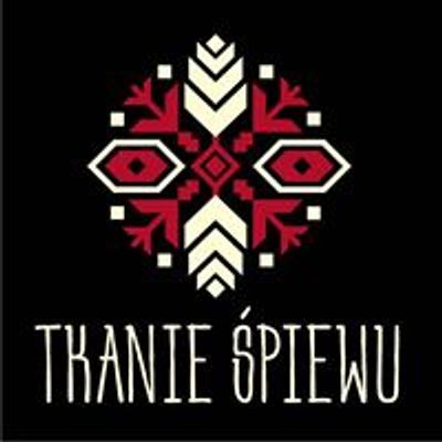 Tkanie Śpiewu